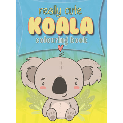 Really Cute Koala Colouring Book image number 1