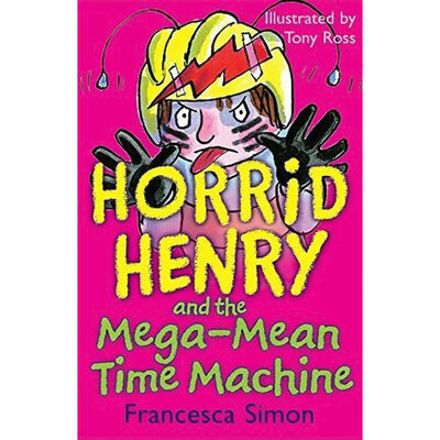 Mega-Mean Time Machine: Horrid Henry Book 13 image number 1