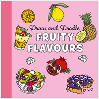 Draw and Doodle Fruity Flavours
