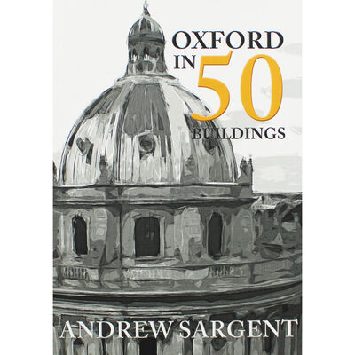Oxford in 50 Buildings image number 1