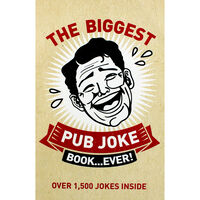 The Biggest Pub Joke Book Ever