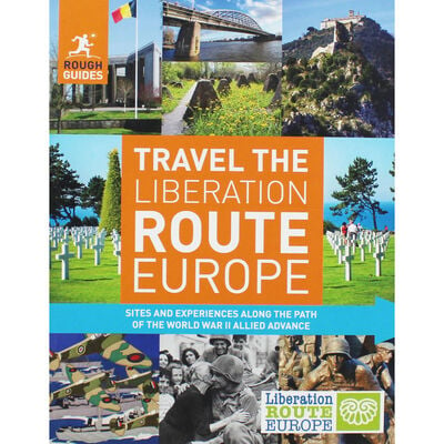 Rough Guides: Travel the Liberation Route Europe image number 1