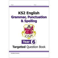 KS2 English Targeted Question Book Grammar, Punctuation & Spelling: Year 6