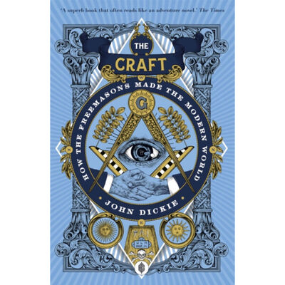 The Craft: How the Freemasons Made the Modern World image number 1