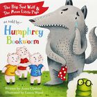 The Big Sad Wolf and the Three Mean Little Pigs: Humphrey Bookworm image number 1