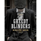 The Greedy Blinders Recipe Book image number 1
