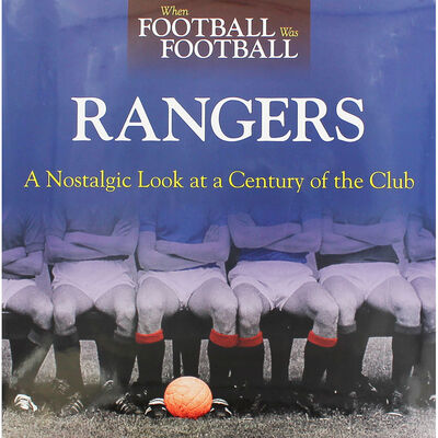 When Football Was Football: Rangers image number 1