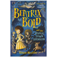 Beatrix the Bold and the Riddletown Dragon