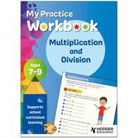 Multiplication and Division: My Practice Workbook Ages 7-9
