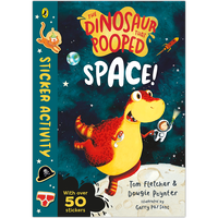 The Dinosaur that Pooped Space!: Sticker Activity Book