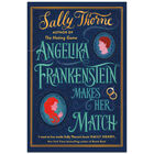 Angelika Frankenstein Makes Her Match image number 1