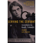 Serving The Servant: Remembering Kurt Cobain image number 1
