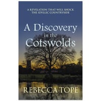 A Discovery in the Cotswolds