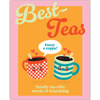Best-Teas: Totally Tea-rific Words of Friendship