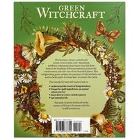 Green Witchcraft: Magical Ways to Walk Softly on the Earth