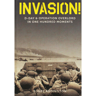Invasion - D-Day and Operation Overlord in 100 Moments image number 1