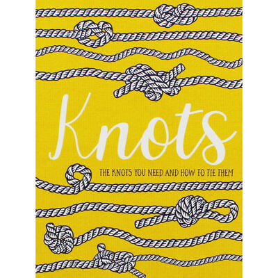 Knots - The Knots You Need and How to Tie Them image number 1