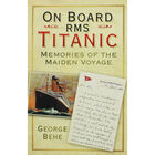 On Board RMS Titanic: Memories of the Maiden Voyage image number 1