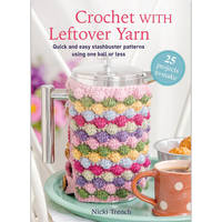 Crochet with Leftover Yarn
