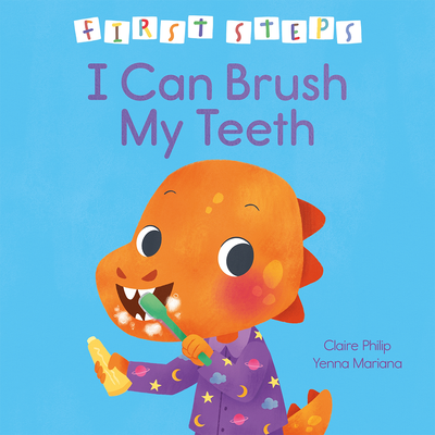 First Steps: I Can Brush My Teeth image number 1