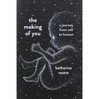 The Making of You: A Journey from Cell to Human image number 1