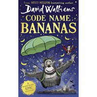 David Walliams: Code Name Bananas