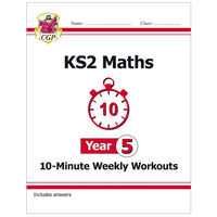 KS2 Maths 10-Minute Weekly Workouts: Year 5