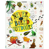 Never Get Bored Outdoors