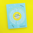 Live Happy - 100 Simple Ways to Fill Your Life with Joy image number 4