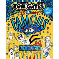 Tom Gates Is Not Famous (Yet)