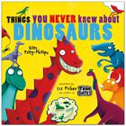 Things You Never Knew About Dinosaurs image number 1