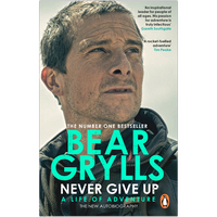 Never Give Up: A Life of Adventure, The Autobiography