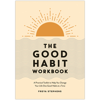 The Good Habit Workbook