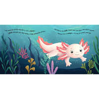 I Love Being an Axolotl