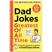 Dad Jokes: Greatest of All Time