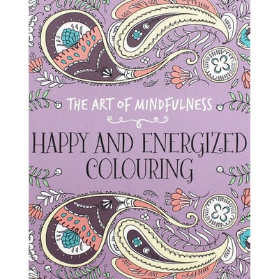 The Art Of Mindfulness: Happy and Energized Colouring image number 1