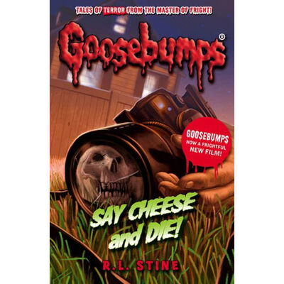 Goosebumps Say Cheese And Die The Works