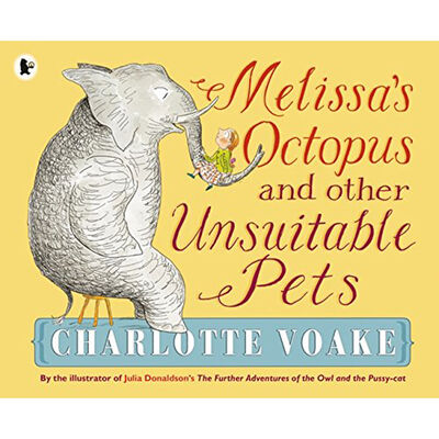 Melissa's Octopus and Other Unsuitable Pets image number 1