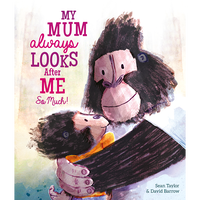 My Mum Always Looks After Me So Much