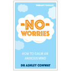 No Worries: How to Calm an Anxious Mind image number 1