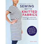 A Beginner&rsquo;s Guide to Sewing with Knitted Fabrics image number 1
