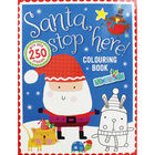 Santa Stop Here Colouring Book image number 1