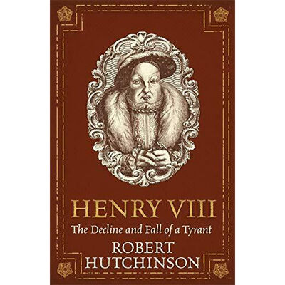Henry VIII: The Decline and Fall of a Tyrant image number 1
