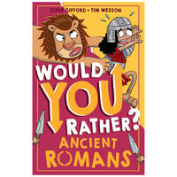 Ancient Romans: Would You Rather?