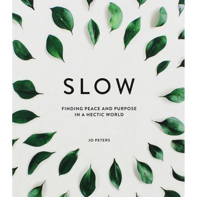 Slow: Finding Peace and Purpose in a Hectic World image number 1