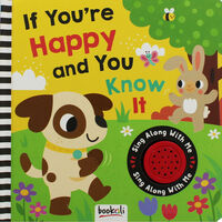 If You're Happy and You Know It: Sing Along Board Book