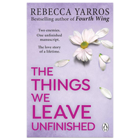 The Things We Leave Unfinished