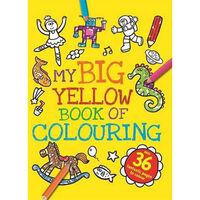 My Big Yellow Book of Colouring