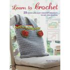 Learn to Crochet, Book by CICO Books, Official Publisher Page
