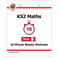 KS2 Maths 10-Minute Weekly Workouts: Year 3